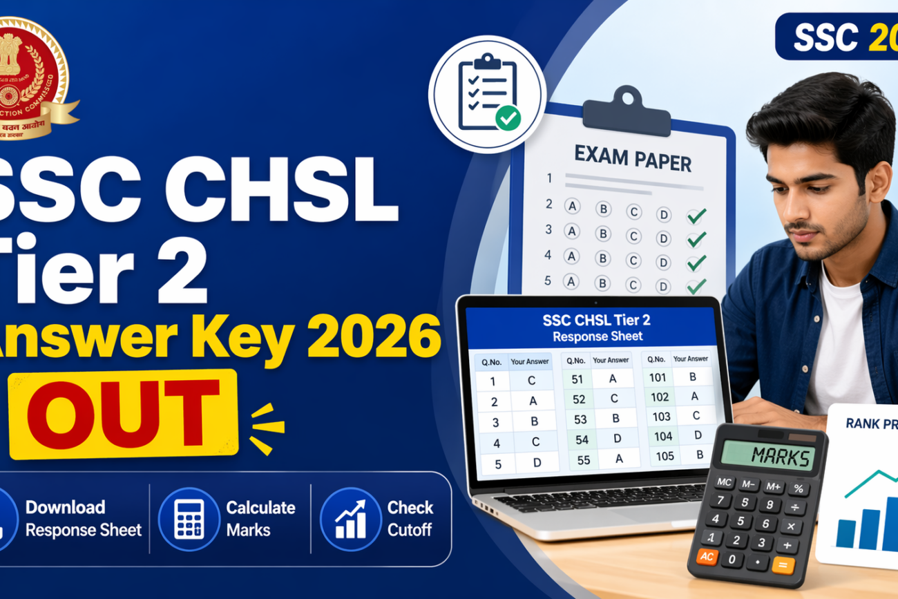 SSC CHSL Tier 2 Answer Key 2026 OUT – Marks Calculator, Rank Predictor & Expected Cutoff